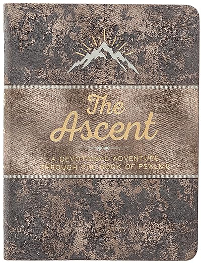 The Ascent: A Devotional Adventure Through the Book of Psalms