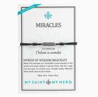 Miracles - Words of Wisdom Bracelet My Saint My Hero 